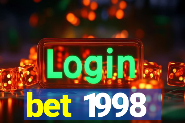 bet 1998